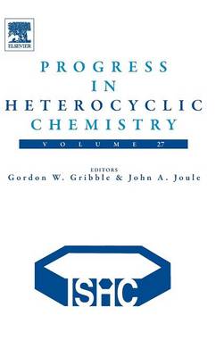 Progress in Heterocyclic Chemistry Volume 27
