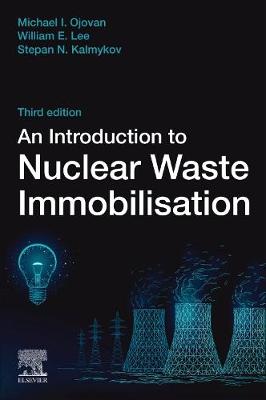 An Introduction to Nuclear Waste Immobilisation