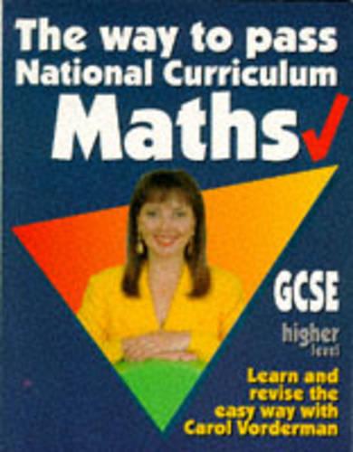 The Way to Pass GCSE Maths: Higher Level