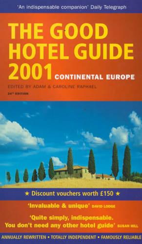 The Good Hotel Guide: Continental Europe