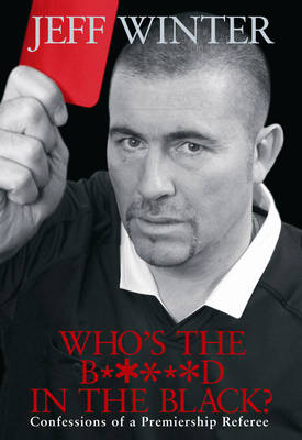 Who's the B*****d in the Black?