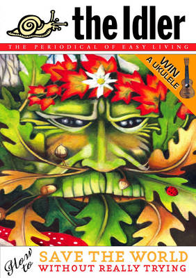 The Idler (Issue 38) How to Save the World Without Really Trying
