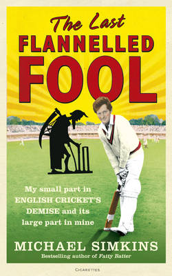 The Last Flannelled Fool