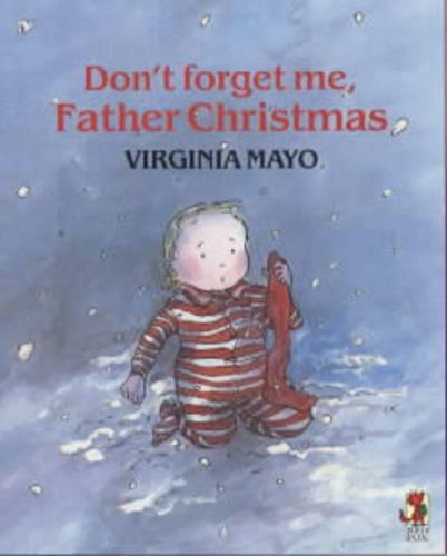 Don't Forget Me Father Christmas