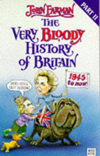 The Very Bloody History of Britain 2