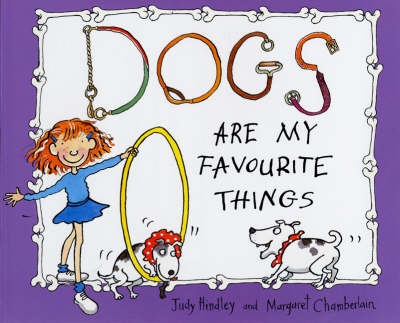Dogs are My Favourite Things