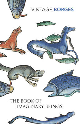 The Book Of Imaginary Beings