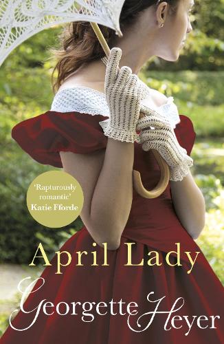 April Lady by Georgette Heyer