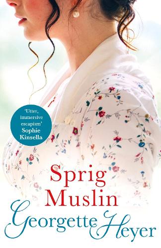 Sprig Muslin by Georgette Heyer