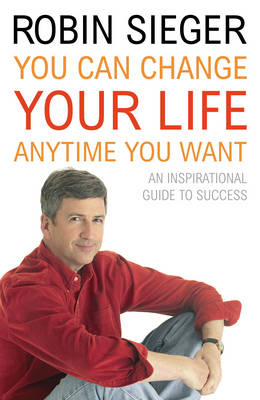 You Can Change Your Life... Any Time You Want