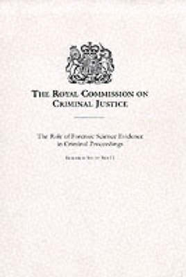 The role of forensic science evidence in criminal proceedings
