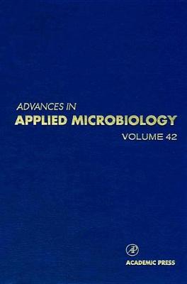 Advances in Applied Microbiology Volume 42