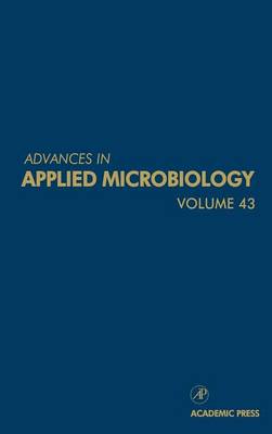 Advances in Applied Microbiology: Volume 43