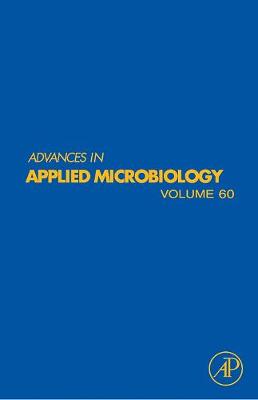 Advances in Applied Microbiology: Volume 60