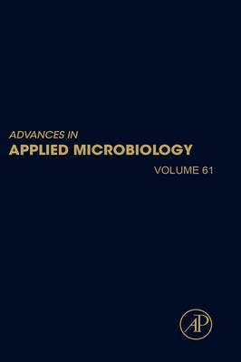 Advances in Applied Microbiology: Volume 61