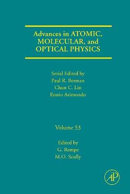 Advances in Atomic, Molecular, and Optical Physics Volume 53