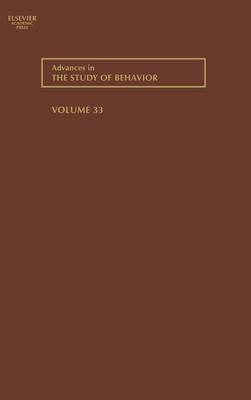Advances in the Study of Behavior: Volume 33