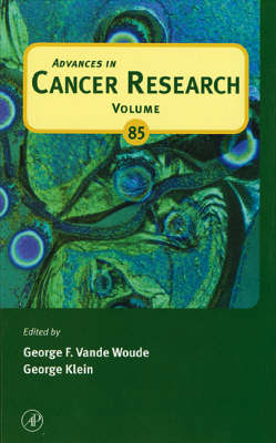 Advances in Cancer Research Volume 85
