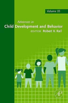 Advances in Child Development and Behavior: Volume 35