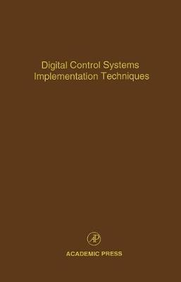 Digital Control Systems Implementation Techniques Volume 70