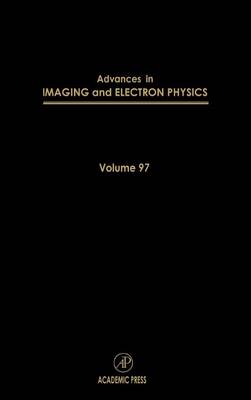 Advances in Imaging and Electron Physics: Volume 97