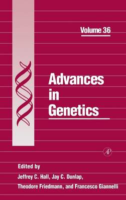 Advances in Genetics: Volume 36