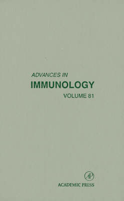 Advances in Immunology Volume 81