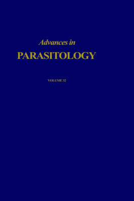 Advances in Parasitology: Volume 32