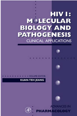 HIV I: Molecular Biology and Pathogenesis: Clinical Applications Volume 49