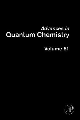 Advances in Quantum Chemistry: Volume 51