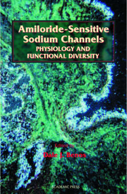Amiloride-Sensitive Sodium Channels: Physiology and Functional Diversity Volume 47