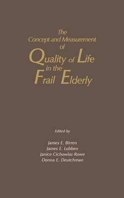 The Concept and Measurement of Quality of Life in the Frail Elderly
