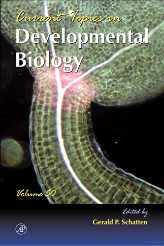 Current Topics in Developmental Biology Volume 50