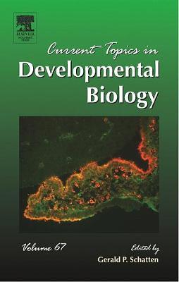 Current Topics in Developmental Biology Volume 67