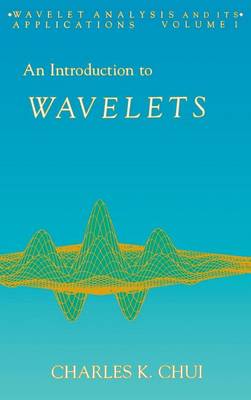 An Introduction to Wavelets Volume 1