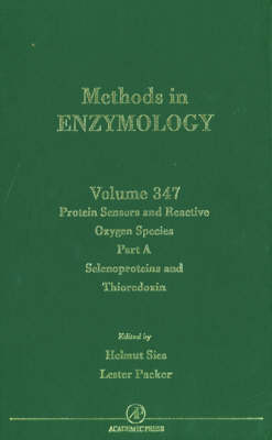 Protein Sensors of Reactive Oxygen Species, Part A: Selenoproteins and Thioredoxin Volume 347