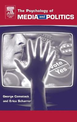 The Psychology of Media and Politics