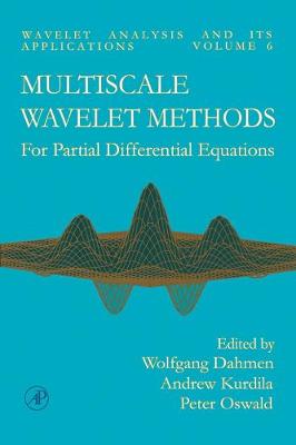 Multiscale Wavelet Methods for Partial Differential Equations Volume 6