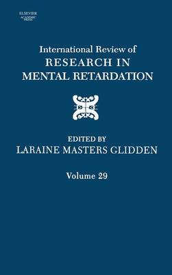 International Review of Research in Mental Retardation: Volume 29