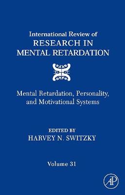 International Review of Research in Mental Retardation: Volume 31