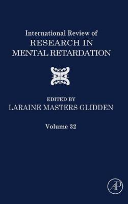 International Review of Research in Mental Retardation: Volume 32