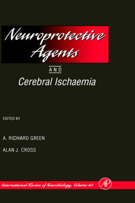 Neuroprotective Agents and Cerebral Ischaemia: Volume 40