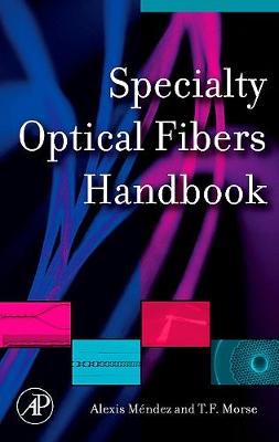 Specialty Optical Fibers Handbook