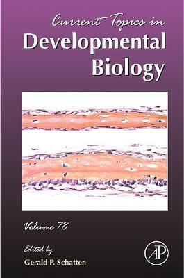 Current Topics in Developmental Biology Volume 78