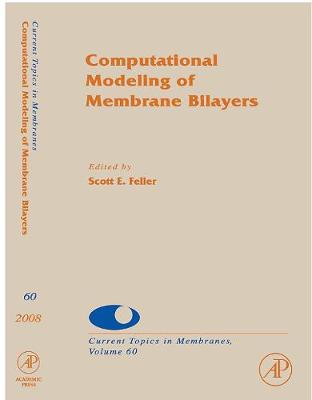 Computational Modeling of Membrane Bilayers Volume 60