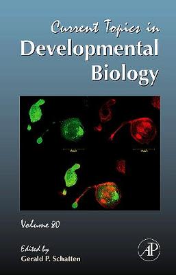 Current Topics in Developmental Biology Volume 80