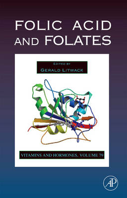 Folic Acid and Folates Volume 79