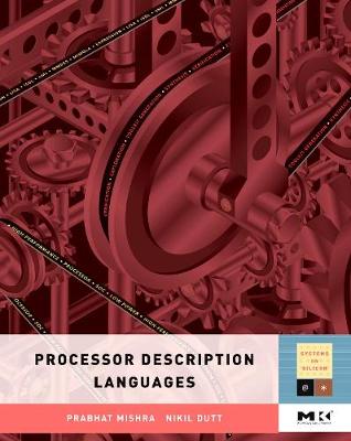 Processor Description Languages Volume 1