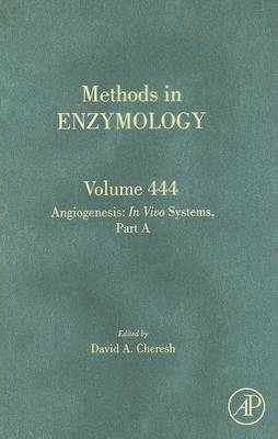 Angiogenesis: In Vivo Systems, Part A Volume 444
