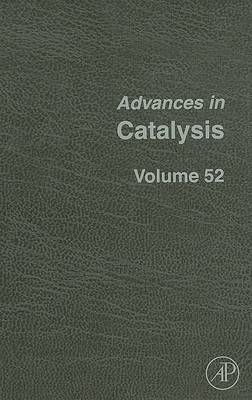 Advances in Catalysis Volume 52